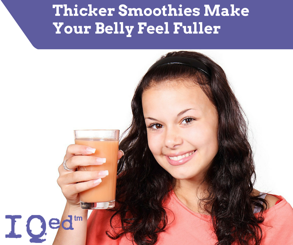 Thicker Smoothies Make Your Belly Feel Fuller